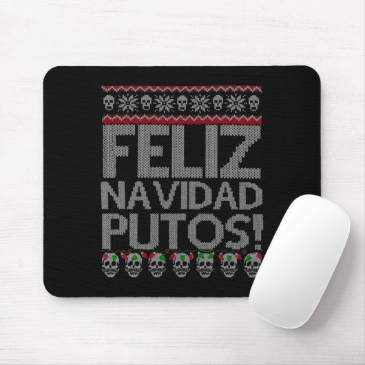 Feliz Navidad Putos Chingon Ugly Xmas Sweater Chri Muismat (Met muis)