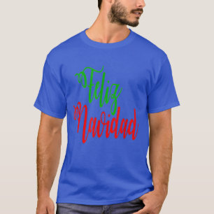Feliz Navidad Spanish Merry Kerstmis 2021 Funny F T-shirt