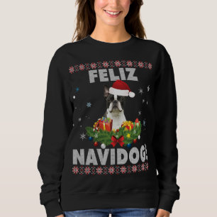 Feliz Navidog Boston Terrier Chien moche Sweat Chr
