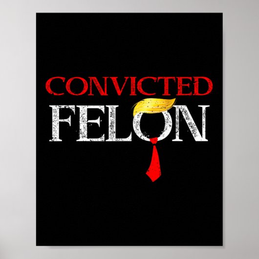 Felon Donald Trump schuldig Sluit hem op Trump gev Poster (Voorkant)