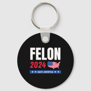 Felon Trump 2024 redt de Amerikaanse verkiezingsda Sleutelhanger