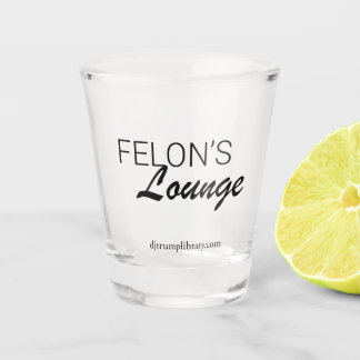 "Felon's Lounge" Shot Glass Glas