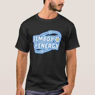 Femboy Energie! Grappige Schattige UWU Anime Vrouw T-shirt