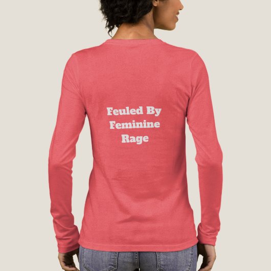 Feminine Rage Tri-Blend Shirt (Achterkant)