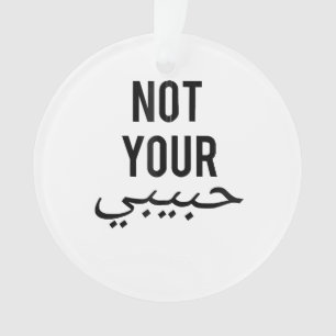 Feminism Female Protest T shirt Not Your Habibi Gi