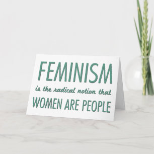 Feminism: Radicale Notie that Women are People Kaart