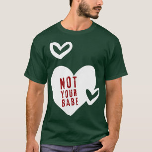 Feminisme citeert niet je baby Feministische Gifts T-shirt