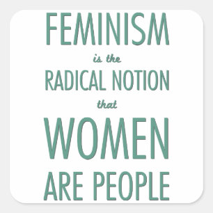 feminisme: de radicale opvatting dat vrouwen mense vierkante sticker