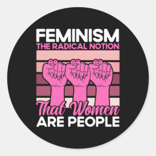 feminisme de radicale opvatting dat vrouwen mensen ronde sticker
