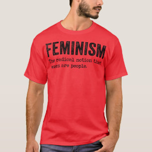 Feminisme Definitie sterke vrouwen en gelijke rech T-shirt