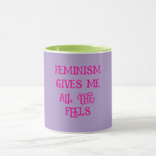 Feminisme geeft alle gevoelens mok