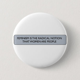 FEMINISME IS DE RADISCHE NOTIE... RONDE BUTTON 5,7 CM