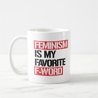 Feminisme is mijn favoriete F-woord - - Koffiemok