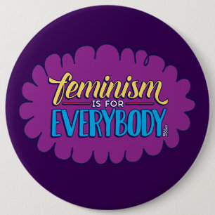 Feminisme is voor iedereen - Button van 6 inch