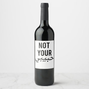 Feminisme Vrouwelijk Protest T-shirt Niet Je Habib Wijn Etiket