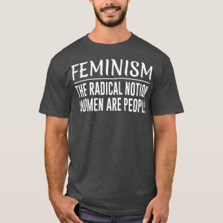 feminismeRadicale term Vrouwen zijn mensen1043 T-shirt
