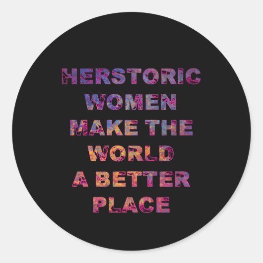 Feminist HERstoric Women Make a Better World Ronde Sticker (Voorkant)