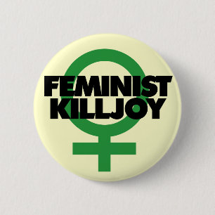 Feminist Killjoy Ronde Button 5,7 Cm