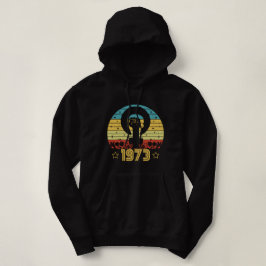 Feminist Roe V Wade Rights 1973 Hoodie