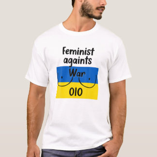 Feminist tegen oorlog Ik sta achter Oekraïne T-shirt