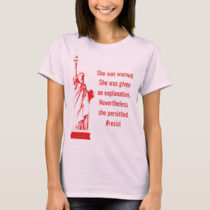 Feminist Ze werd gewaarschuwd dat ze de vrijheid h T-shirt