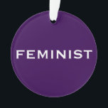 Feministe, texte gras sur violet clair et foncé<br><div class="desc">Exposez fièrement votre soutien à l'égalité des droits pour les femmes et les hommes sur votre sapin de Noël avec un ornement acrylique personnalisé qui dit : "Feminist" en gras texte blanc sur un arrière - plan violet foncé sur le devant et en gras texte noir sur le violet pâle...</div>