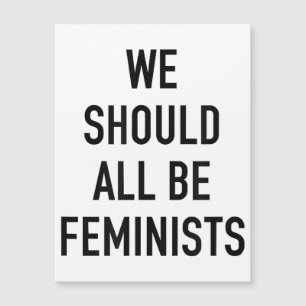 Feministisch T-shirt - we zouden allemaal feminist