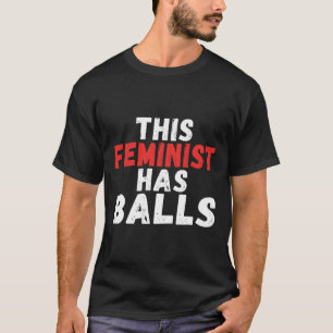 Feministische ballen hebben feminisme t-shirt