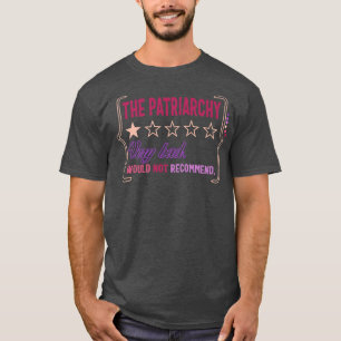 Feministische patriarchale Review Zeer slechte vro T-shirt