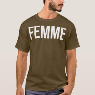 Femme Butch Lesbian Gay Pride T-shirt
