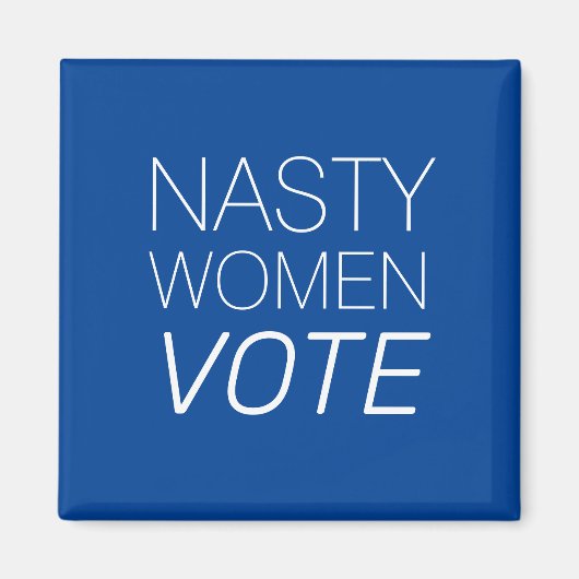 "femme méchante vote" bleu blanc Magnet (Devant)