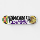FEMME U CRIS Skateboard (Horz)