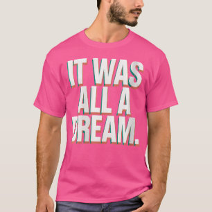 Femmes C'Était Un Tshirt De Rêve Hommes Femmes Rap