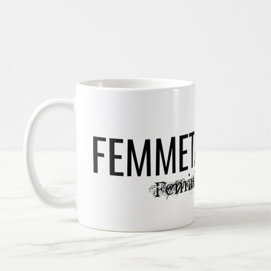 FEMMETASTIK MUG (Gauche)