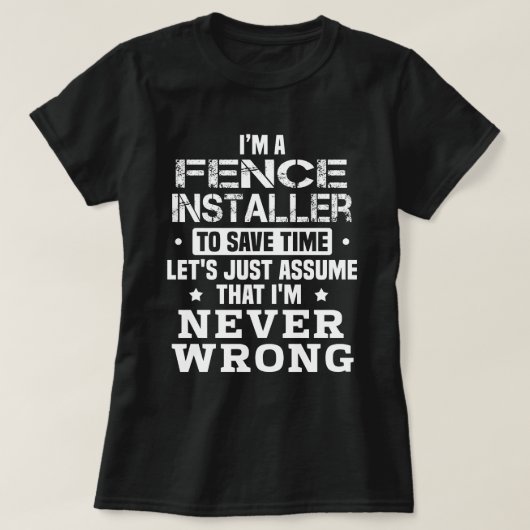 Fence Installer T-shirt (Design voorkant)