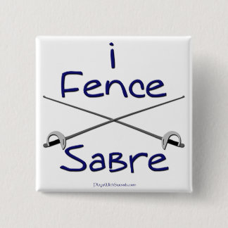 Fence Saber (BLUE) Vierkante Button 5,1 Cm