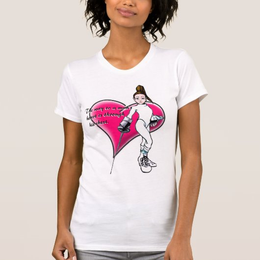 FencerGrrl-de manier aan het hart van een man.. T-shirt (Voorkant)