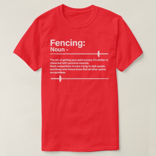 Fencing Fencing Noun T-shirt (Design voorkant)