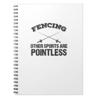 Fencing Other Sports Are Pointless Notitieboek