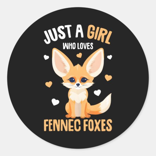 Fennec Fox Gewoon een meisje dat houdt van Fennec  Ronde Sticker (Voorkant)