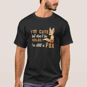 Fennec Fox niet te bedriegen Fennec Vossen Dier Pe T-shirt