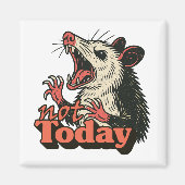 Feral Angry Possum Not Today Typography Magneet (Voorkant)