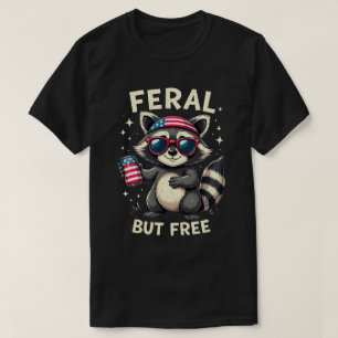 Feral But Free Funny Patriotic Raccoon op 4 juli T-shirt
