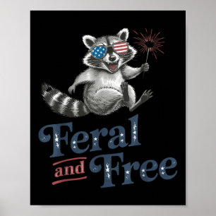 Feral en gratis wasbeer, grappige wasbeer 4 juli poster