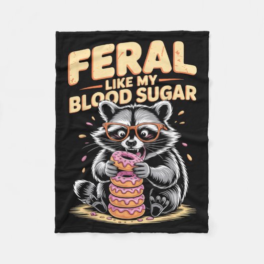 Feral Like My Blood Sugar  Fleece Deken (Voorkant)
