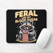 Feral Like My Blood Sugar Muismat (Met muis)