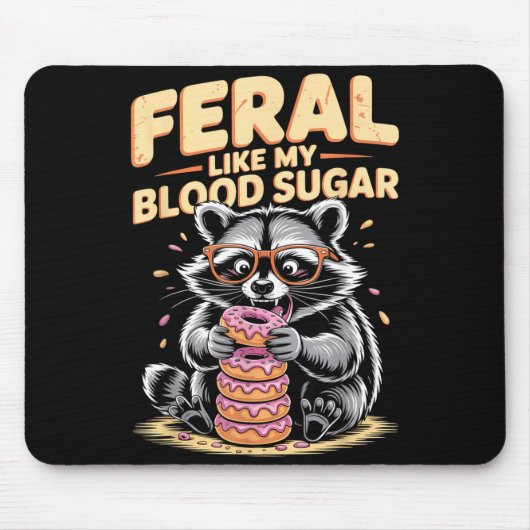 Feral Like My Blood Sugar Muismat (Voorkant)