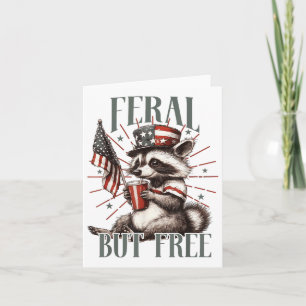 Feral maar gratis grappig sarcastisch 4 juli kaart