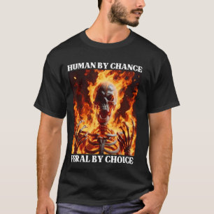 Feral naar keuze Funny Cringe Hard Skeleton Meme F T-shirt