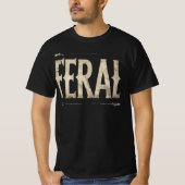 FERAL TShirt - Minimalist Statement for Wild Souls (Devant)